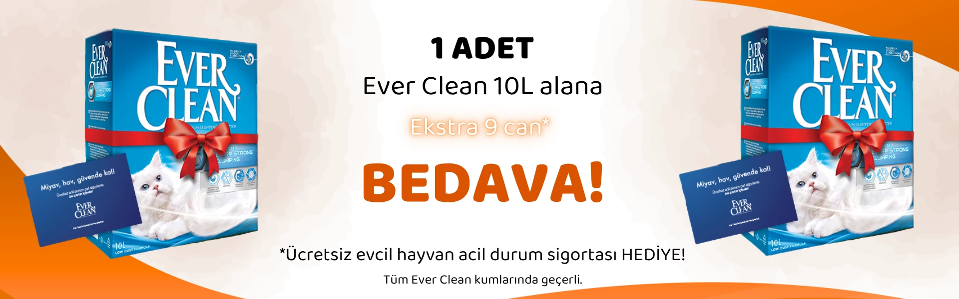 Ever Clean 1 adet 10 Lt Kedi Kumu Alana Evcil Hayvan Sigortası Hediye
