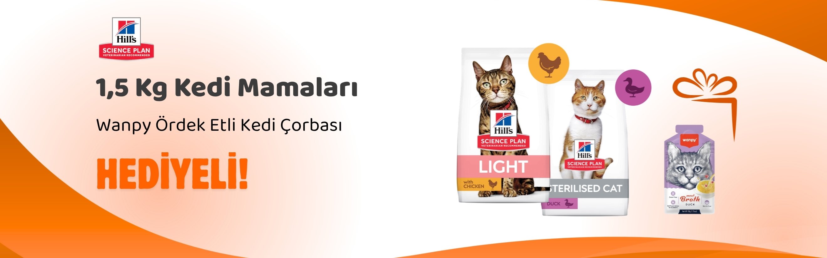 Hill's Science Plan 1,5 Kg Kedi Mamalarına 2 Adet Wanpy Ördek Etli Kedi Çorbası 50 gr Hediye
